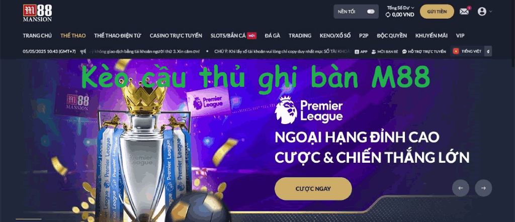 kèo cầu thủ ghi bàn M88